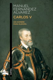 Carlos V. Un hombre para Europa, Manuel Fernández Álvarez - ESPASA CALPE