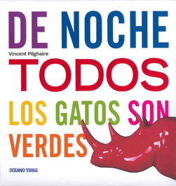 De noche todos los gatos son verdes, Vincent Péghaire - OCEANO TRAVESIA