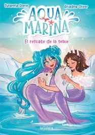 LA GALERA, Aqua Marina 5. El rescate de la selkie - Susanna Isern