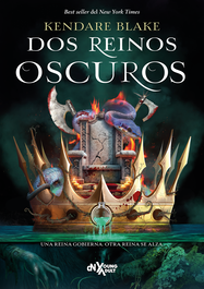 Dos reinos oscuros, Kendare Blake - DEL NUEVO EXTREMO