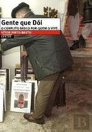 Gente que dói - Deriva, Vitor Pinto Basto - DERIVA EDITORES