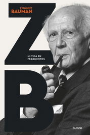 Mi vida en fragmentos, Zygmunt Bauman - PAIDOS