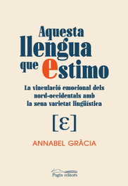 Aquesta llengua que estimo, Annabel Gràcia Damas - PAGES EDITORS