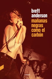 Mañanas negras como el carbón, Brett Anderson - CONTRA