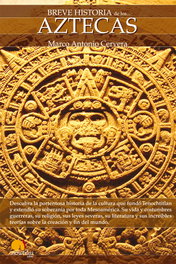 Breve historia de los aztecas, Marco Cervera - EDICIONES NOWTILUS
