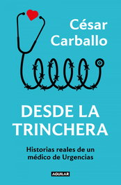 Desde la trinchera, César Carballo - AGUILAR
