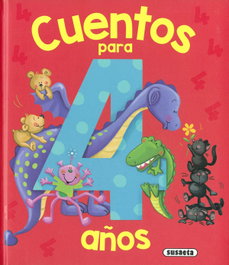 SUSAETA EDICIONES, Cuentos para 4 años - SUSAETA EDICIONES