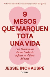 9 mesos que marquen tota una vida