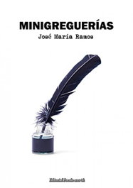 MINIGREGUERIAS, José María Ramos - EDITORIAL POESIA ERES TU