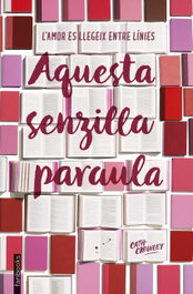 FANBOOKS, AQUESTA SENZILLA PARAULA, Cath Crowley