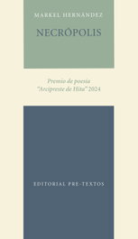 Necrópolis, Markel Hernández - PRE-TEXTOS