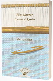 Silas Marner: o tecelán de Raveloe, George Eliot - IRMAS CARTONE