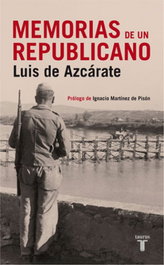 Memorias de un republicano, Manuel Azcarate Diz - TAURUS