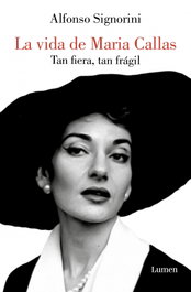 La vida de maria callas, Alfonso Signorini - LUMEN