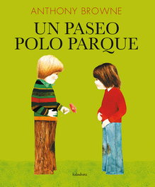 KALANDRAKA Un paseo polo parque, Anthony Brownw - KALANDRAKA
