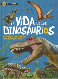 SUSAETA EDICIONES, LA VIDA DE LOS DINOSAURIOS - SUSAETA EDICIONES