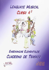 RCM EDICIONES MUSICALES, Lenguaje musical, 4 enseñanzas elementales. Cuaderno de trabajo