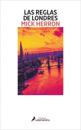 Salamandra, Las reglas de Londres. Serie Jackson Lamb 5 - Mick Herron