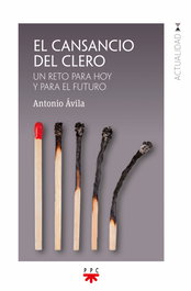 El cansancio del clero, Antonio Ávila Blanco - PPC