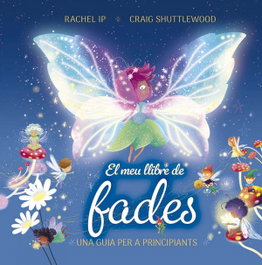 PICARONA, El meu llibre de fades. Una guia per a principiants, Rachel Ip - PICARONA