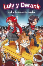 Luly y Derank 2. Luly y Derank contra la invasión zomber, SrtaLuly - MARTINEZ ROCA