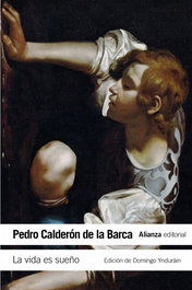 La vida es sueño, Pedro Calderón de la Barca - ALIANZA