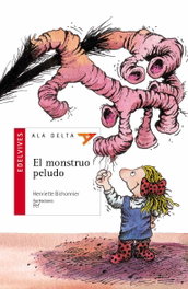 EDELVIVES, El monstruo peludo - Henriette Bichonnier