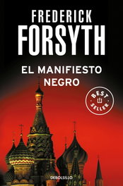 DEBOLSILLO, El manifiesto negro, Frederick Forsyth - DEBOLSILLO