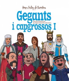 GEGANTS I CAPGROSSOS I, Xavier Cordomi; Juan Ortega - EL CEP I LA NANSA