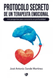 EDICIONES ARCANAS Protocolo secreto de un terapeuta emocional