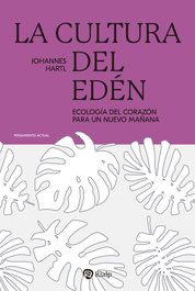 La cultura del Edén, Johannes Hartl - RIALP