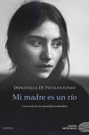 Mi madre es un río, Donatella Di Pietrantonio - DUOMO