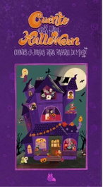 CUENTERIA RESPETUOSA, CUENTO ATRÁS HASTA HALLOWEEN Cuentos y juegos para pasarlo de miedo