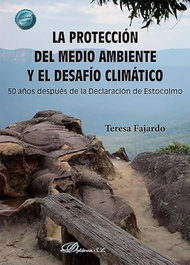 DYKINSON, La protección del medio ambiente y el desafío climático - Teresa Fajardo del Castillo