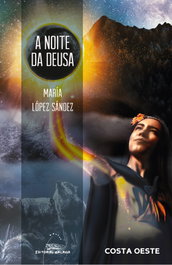 A noite da deusa, María López Sandez - GALAXIA