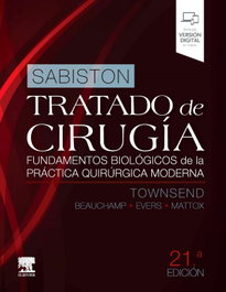 Sabiston. Tratado de cirugía. Fundamentos biológicos de la práctica quirúrgica, TOWNSEND/SABISTON/BEAUCHAMP/EVERS/MATTOX - ELSEVIER EDITORIAL