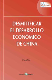 POPULAR, DESMITIFICAR EL DESARROLLO ECONÓMICO EN CHINA - Fang Cai