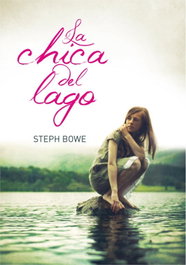 La chica del lago, Steph Bowe - MONTENA