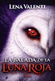 LA BALADA DE LA LUNA ROJA, Lena Valenti - VANIR