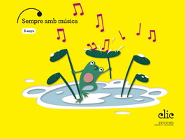 EDELVIVES COMUNITAT VALENCIANA, Projecte Clic - 5 anys : Sempre amb música, Sánchez Parra, Mª José - EDELVIVES COMUNITAT VALENCIANA