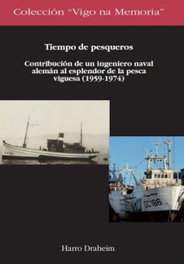 Tiempo de pesqueros, Harro Draheim - INSTITUTO ESTUDIOS VIGUESES
