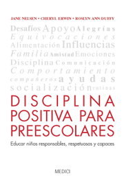 MEDICI, DISCIPLINA POSITIVA PARA PREESCOLARES - VV.AA.