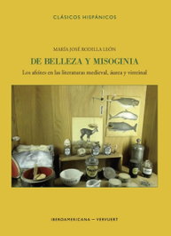 De belleza y misoginia, María José Rodilla León - IBEROAMERICANA - VERVUERT