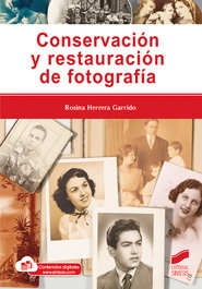 Conservación y restauración de fotografía, Rosina Herrera Garrido - SINTESIS EDITORIAL