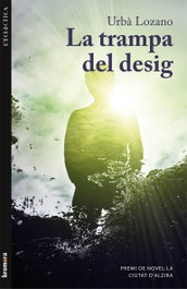 La trampa del desig, Urbà Lozano Rovira - BROMERA EDICIONS