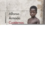 Cuadernos africanos, Alfonso Armada - PENINSULA