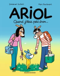BAYARD JEUNESSE, Ariol, tome 21 Quand j'étais petit ânon... - Guibert