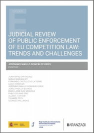 ARANZADI Judicial review of public enforcement of EU competition law: trends and challenges
