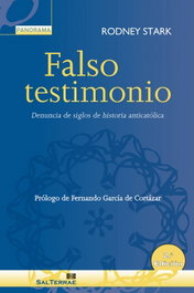 Falso testimonio, Rodney Stark - SALTERRAE