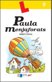 Paula menjaforats. Cuaderno de lectura comprensiva, Mercé Viana Martínez, Lena Pla Viana - DYLAR EDICIONES